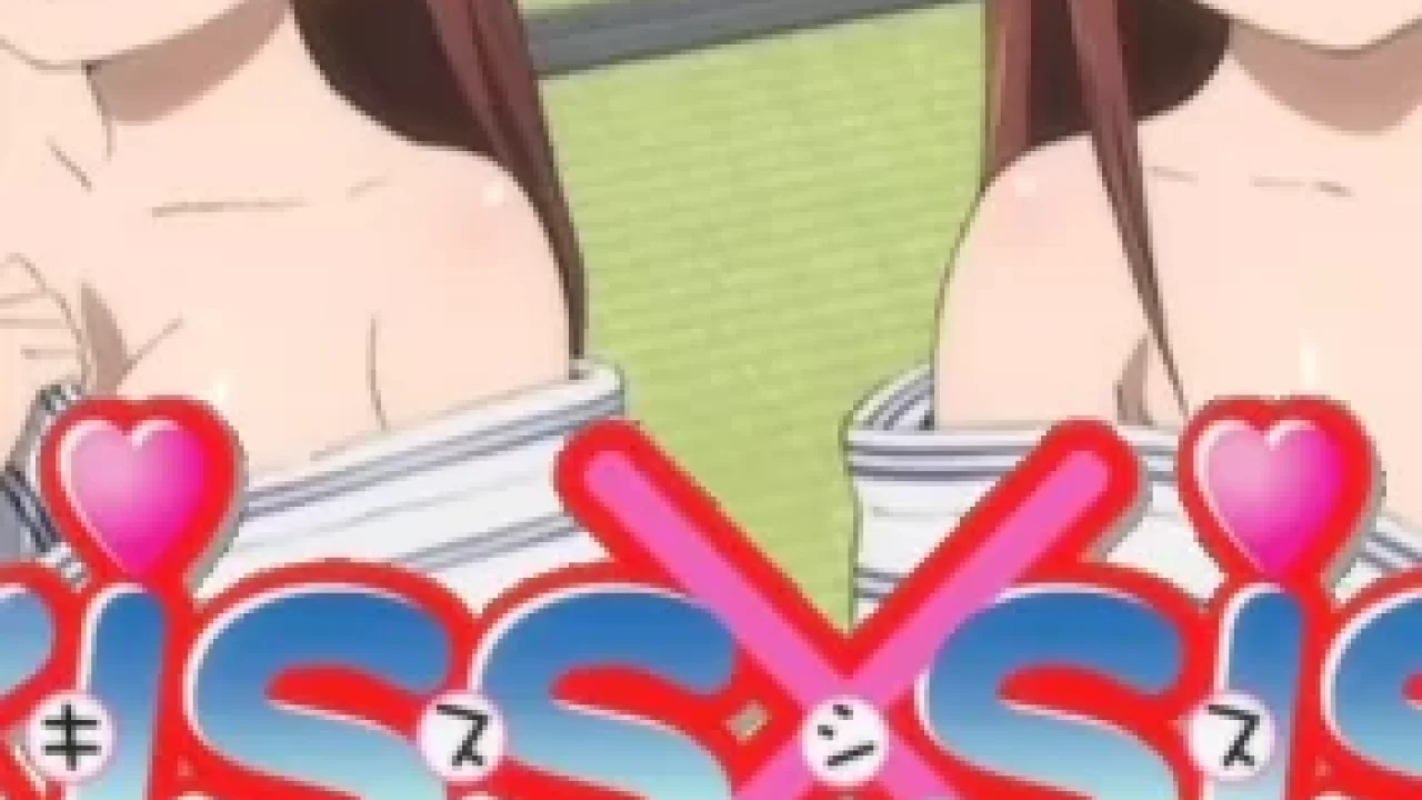 Kiss x Sis